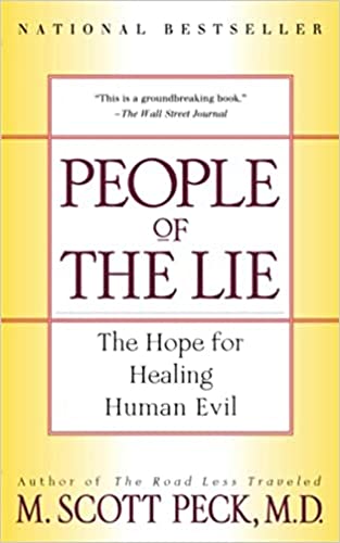 People of the Lie: The Hope for Healing Human Evil