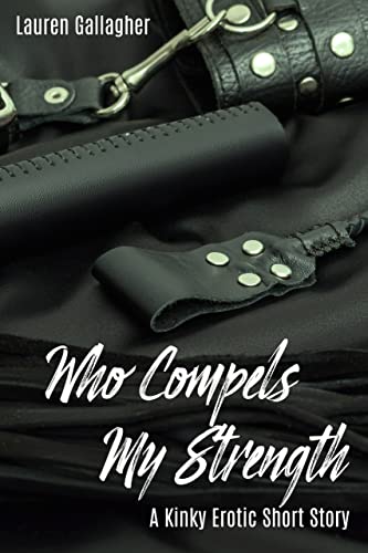 Who Compels My Strength book cover