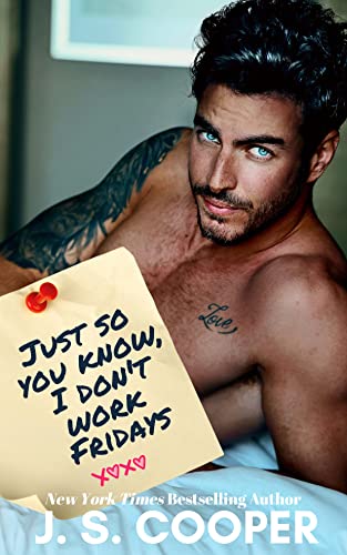 Just So You Know, I Don't Work Fridays cover