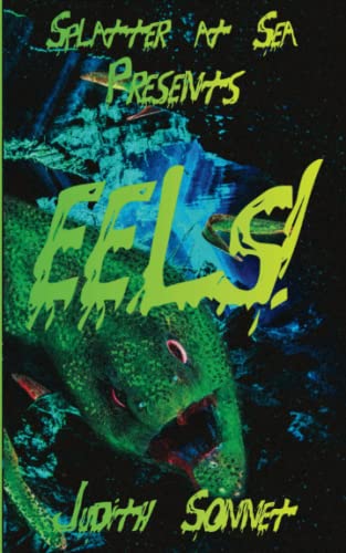 EELS!: Splatter at Sea book cover