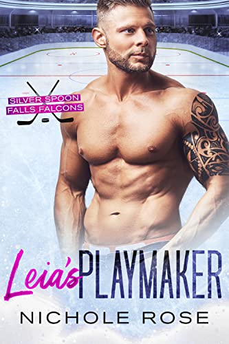 Leia's Playmaker (By: Nichole Rose) cover