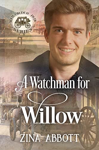 A Watchman for Willow (By: Zina Abbott) cover