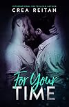 For Your Time (For Your Love Book 1)