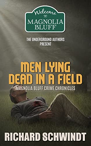 Men Lying Dead in a Field (By: RichardSchwindt) cover