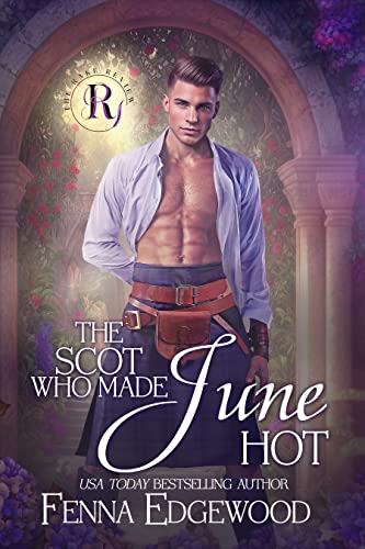 The Scot Who Made June Hot (By: Fenna Edgewood) cover