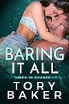 Baring it All: A Forbidden Small Town Romance (Men in Charge Book 4)