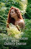 Roving Darkness and the Druid's Destiny: A Sapphic Story of Wolves and Fey (Dream Pack Promises Book 1)