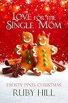 Love for the Single Mom (Frosty Pines Christmas)
