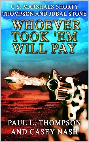 Whoever Took 'Em Will Pay (By: Paul L. Thompson,Casey Nash) cover