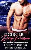 The Circle I - Deep Passion: Eine MMF M&eacute;nage Shifter Romance Story (German Edition)