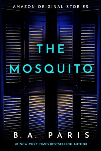 The Mosquito (By: B.A. Paris) cover