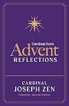 Cardinal Zen’s Advent Reflections