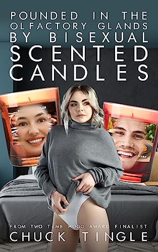 Pounded In The Olfactory Glands By Bisexual Scented Candles cover