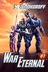War Eternal Book 1: A LitRPG Military Space Adventure (English Edition)