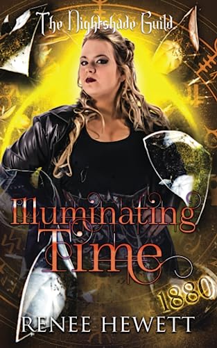 Illuminating Time (By: Renee Hewett) cover