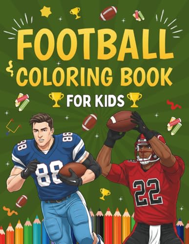 Football Coloring Book For Kids: 50 Unique Football Facts and Coloring Pages For Kids To Learn and Create (Sports Coloring Book For Kids)