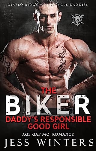 The Biker Daddy's Responsible Good Girl book cover