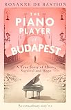 The Piano Player of Budapest