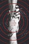 Us Dark Few (Us Dark Few Series)