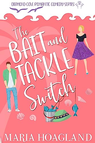 The Bait and Tackle Switch (By: Maria Hoagland) cover
