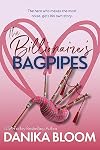 The Billionaire's Bagpipes: Prequel novellas to the Power Couples series