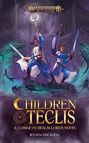 Children of Teclis (By: Evan Dicken) cover