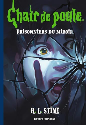 Chair de poule Tome 4 – Prisonniers du miroir