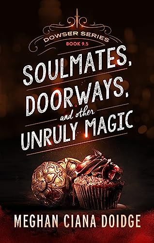 Soulmates, Doorways, and Other Unruly Magic book cover