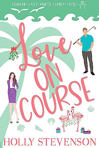 Love on Course (By: Holly Stevenson) cover