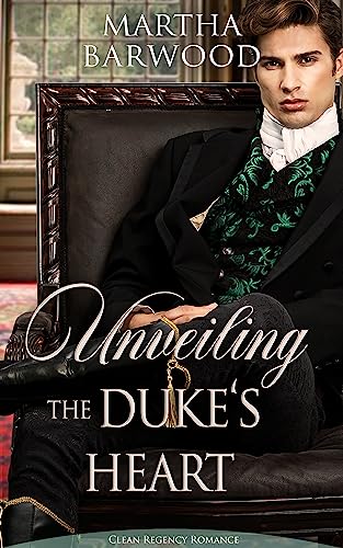 Unveiling the Duke's Heart book cover