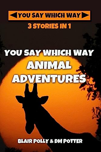 You Say Which Way Animal Adventures book cover
