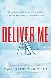 Deliver Me