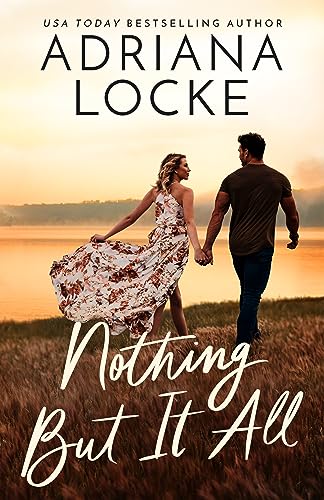 Nothing But It All book cover