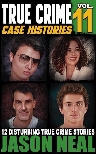 True Crime Case Histories - Volume 11 book cover