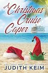 A Christmas Cruise Caper: A Short Christmas Story