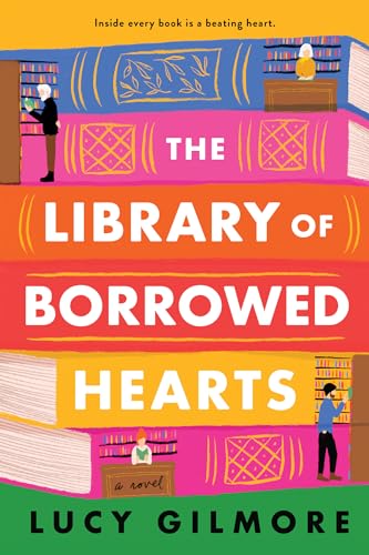 The Library of Borrowed Hearts (As: Lucy Gilmore) cover