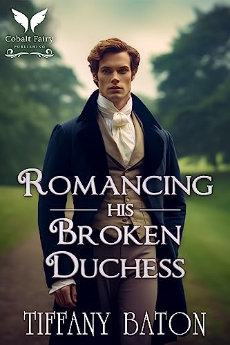 Romancing His Broken Duchess book cover