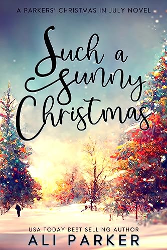 Such a Sunny Christmas (By: Ali Parker) cover