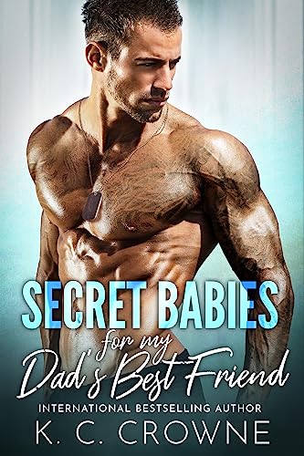 Secret Babies for My Dad's Best Friend book cover