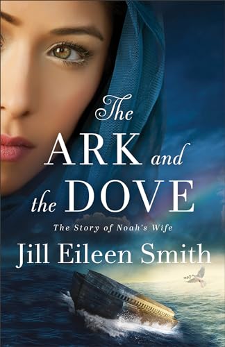 The Ark and the Dove: The Story of Noah's Wife book cover