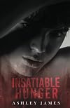 Insatiable Hunger (Hidden Affairs #3)