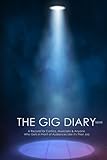 The Gig Diary Mini:: A Record for Comics, Musicians and Anyone Who Gets in Front of Audiences Like it's Their Job