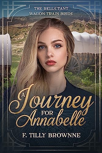 A Journey for Annabelle (By: F. Tilly Brownne) cover