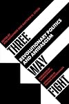 Three Way Fight: Revolutionary Politics and Antifascism (Kerseplebedeb)