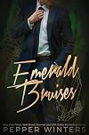 Emerald Bruises: A Dark Spicy Romance (The Jewelry Box Book 2)