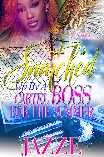 Snatched Up By A Cartel Boss For The Summer book cover