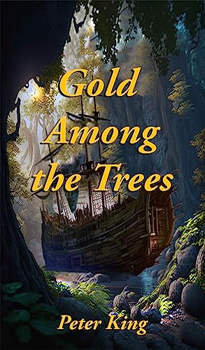 Gold Among The Trees book cover