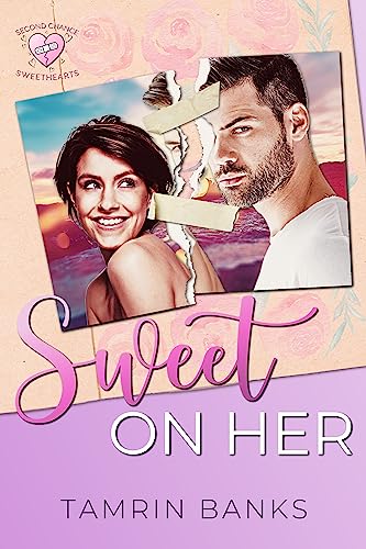 Sweet on Her (By: Tamrin Banks) cover