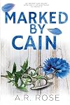 Marked By Cain: An Ex-Boyfriend's Brother Romance