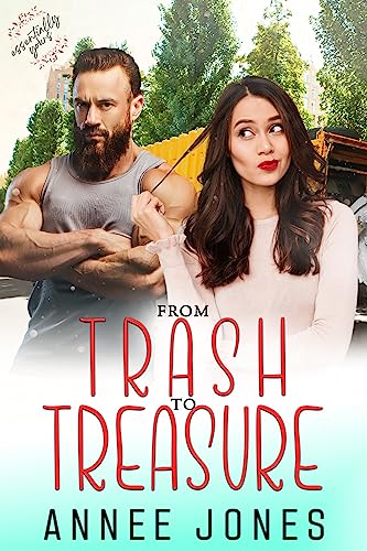 From Trash to Treasure (By: Annee Jones) cover